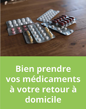 Bien prendre vos médicaments à votre retour à domicile WEB